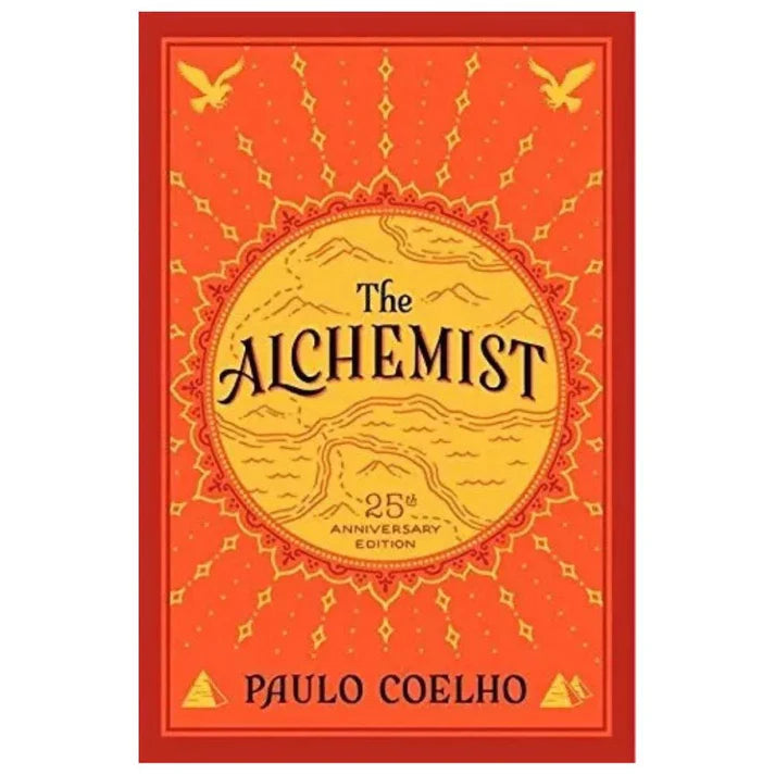 The Alchemist, 25th Anniversary: A Fable About Following Your Dream My Store